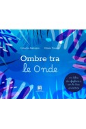OMBRE TRA LE ONDE